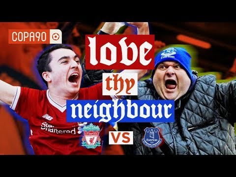 Merseyside Derby | Love Thy Neighbour