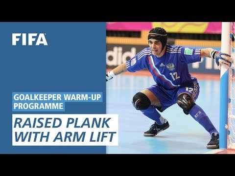 Raised plank with arm lift [Goalkeeper Warm-Up Programme]