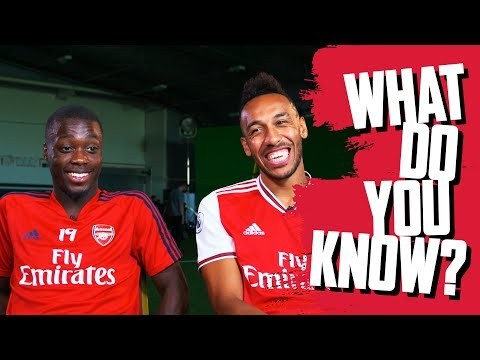 Pierre-Emerick Aubameyang v Nicolas Pepe | What Do You Know?