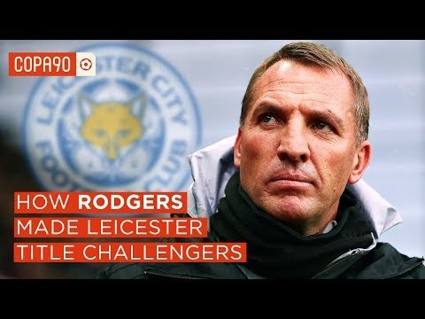 How Brendan Rodgers Made Leicester Title Challengers Again