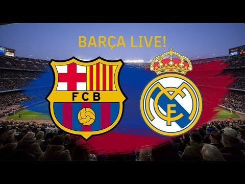 ? Barça - Real Madrid | BARÇA LIVE: Warm Up & Match Center #ElClásico