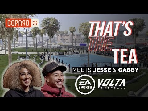 FIFA VOLTA Showdown | Jesse Lingard ? Gabby George! | That's The Tea ??