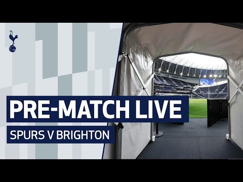 PRE-MATCH LIVE | SPURS V BRIGHTON
