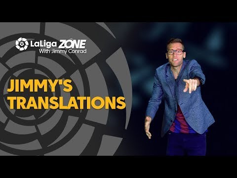 LaLiga Zone with Jimmy Conrad: Jimmy‘s translations