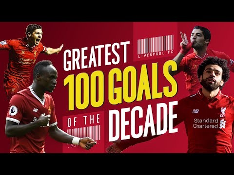 Greatest 100 LFC goals of the decade | Gerrard, Suarez, Mane, Salah and more