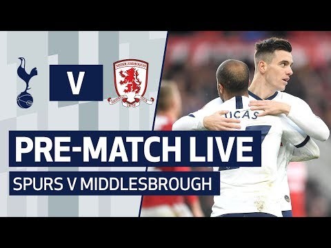 PRE-MATCH LIVE | SPURS V MIDDLESBROUGH
