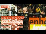Is This Europe's Deadliest Young Striker? | Erling Håland: The Next - Zlatan Ibrahimovic
