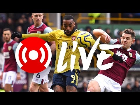 Burnley 0-0 Arsenal | Arsenal Nation Live