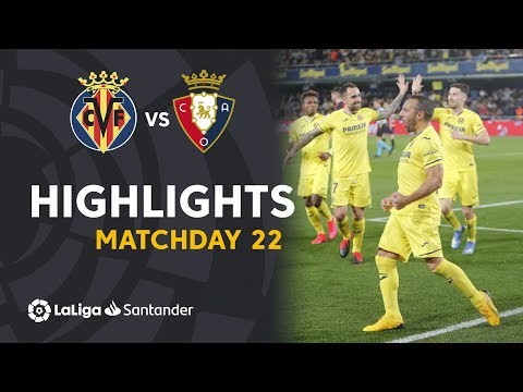 Highlights Villarreal CF vs CA Osasuna (3-1)