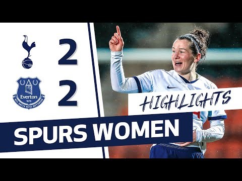 HIGHLIGHTS | SPURS WOMEN 2-2 EVERTON | FAWSL