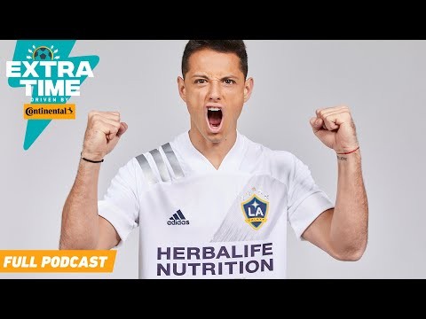 Can Chicharito & The Galaxy Dominate The West? Will LAFC Make History Again? | FULL PODCAST