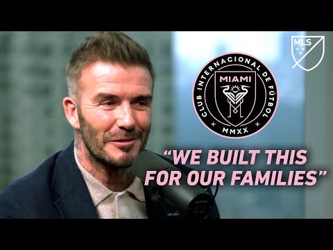 David Beckham Explains The Legacy He Hopes to Leave With Inter Miami