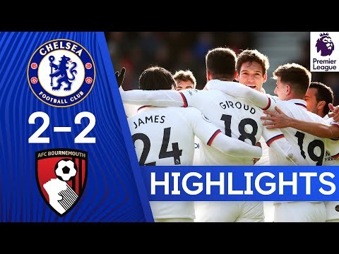 Bournemouth 2 -2 Chelsea | Premier League Highlights