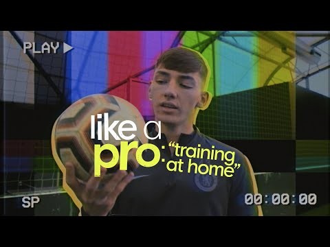 Chelsea's Billy Gilmour Offers Top Tips On How To Train At Home | Like A Pro