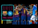 FULL MATCH: FC Barcelona – Napoli (2011)