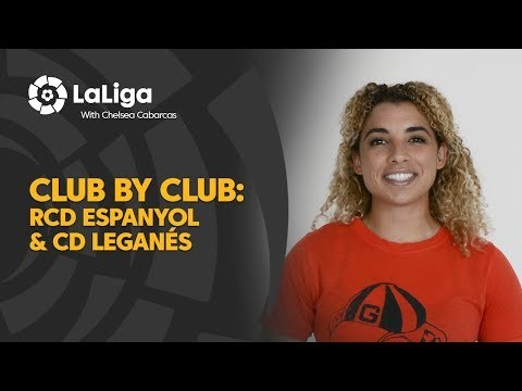 Club por Club with Chelsea Cabarcas: RCD Espanyol & CD Leganés