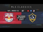 FULL MATCH REPLAY: New York Red Bulls vs LA Galaxy | MLS Classics