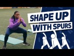 HOME WORKOUT TUTORIAL | SHAPE UP WITH SPURS