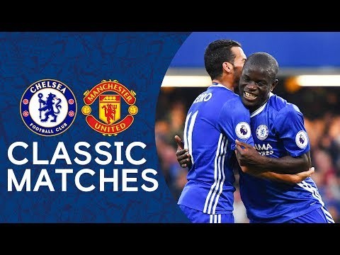 Chelsea 4-0 Man United | N'Golo Kante Scores Superb Solo Goal | Premier League Classic Highlights