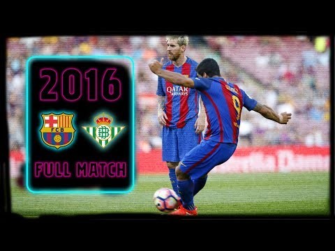 FULL MATCH: Barça - Real Betis (2016) When Luis Suárez stunned the Camp Nou!