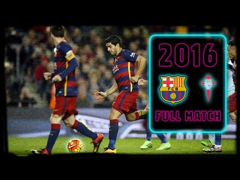 FULL MATCH: Barça - Celta Vigo (2016) Six goals and THAT penalty! ?