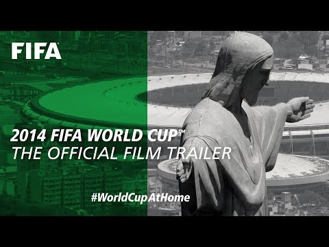 2014 FIFA World Cup | The Official Film Trailer