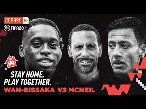FIFA20: Wan-Bissaka vs McNeil | Stay Home. Play Together - With Rio Ferdinand