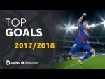TOP GOALS LaLiga 2017/2018