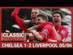 Cup Classic: Chelsea 1-2 Liverpool | Luis Garcia's worldie sends Reds into the final