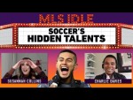 No Games: Soccer Players Reveal Amazing Hidden Talents