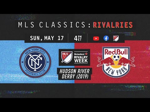 2019 New York Derby! NYCFC vs New York Red Bulls | MLS Classics Rivalry Week