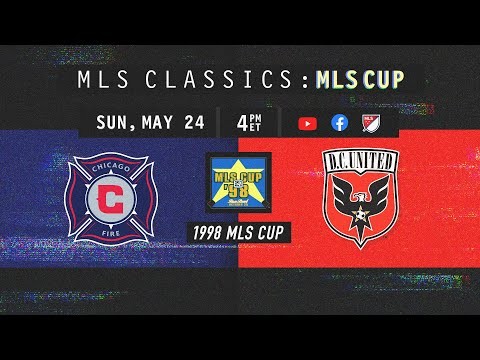 1998 MLS Cup! Chicago Fire vs. D.C. United | MLS Classic Full Match