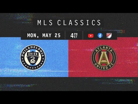 VAR Madness & Josef Martinez Magic! Philadelphia Union vs Atlanta United | 2019 Classic Full Match