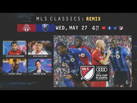 Toronto FC vs Montreal Impact | Canadian Grudge Match | 2016 MLS Classics