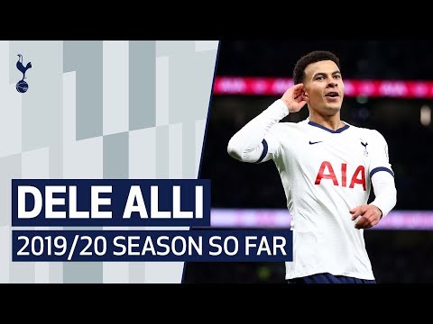 DELE ALLI | 2019/20 SEASON SO FAR