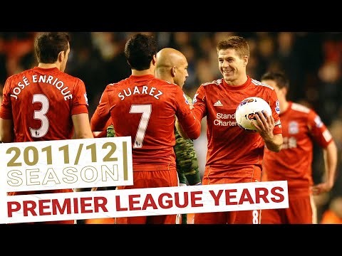 Every Premier League Goal 2011/12 | Suarez and Stevie lead the way for Liverpool