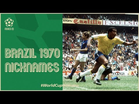 #Mexico70 | The Hurricane! Nicknames of Brazil's 1970 side