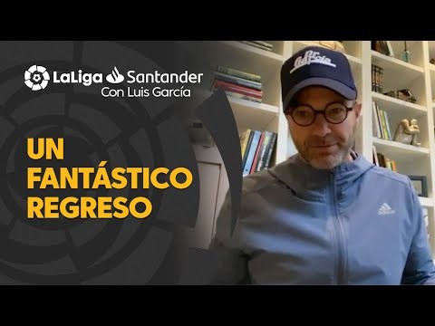 LaLiga con Luis García: Un fantástico regreso