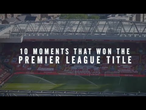 10 Moments that won the Premier League title