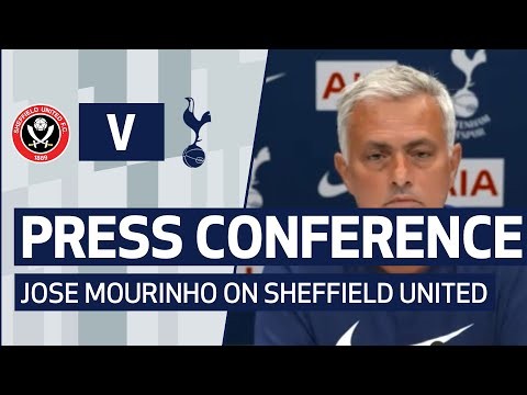 PRESS CONFERENCE | JOSE MOURINHO PREVIEWS SHEFFIELD UNITED