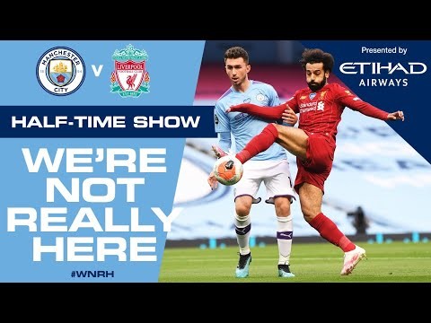 LIVE | HALF-TIME UPDATE | Man City 3-0 Liverpool | Blues lead at the break