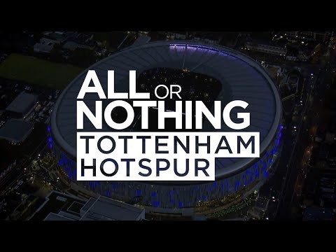 COMING SOON | ALL OR NOTHING: TOTTENHAM HOTSPUR