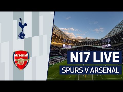 N17 LIVE | Spurs v Arsenal | North London Derby Special!