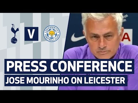 PRESS CONFERENCE | JOSE MOURINHO PREVIEWS LEICESTER