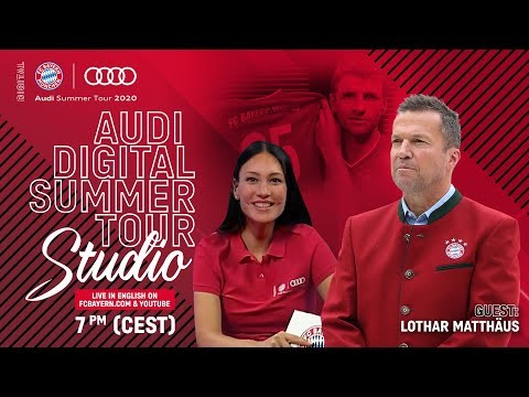Audi Digital Summer Tour Studio with Lothar Matthäus - English #AudiFCBTour