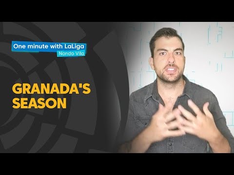 One minute with LaLiga & Nando Vila: The historic season of Granada CF