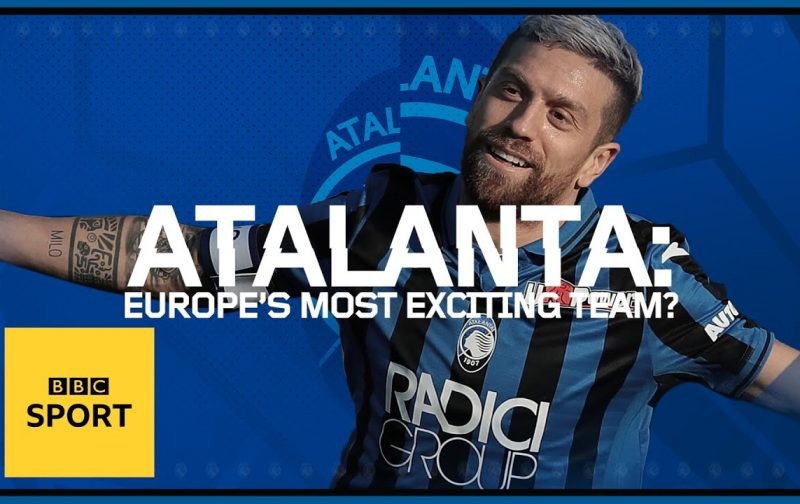 How Atalanta took Europe by storm