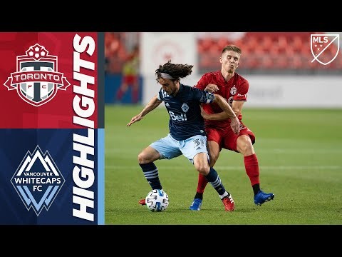 Toronto FC vs Vancouver Whitecaps FC | August 21, 2020 | MLS Highlights