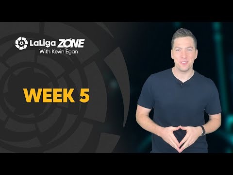 LaLiga Zone with Kevin Egan: Week 5