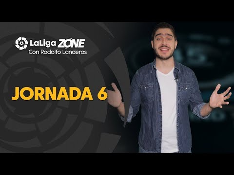 LaLiga Zone con Rodolfo Landeros: Jornada 6